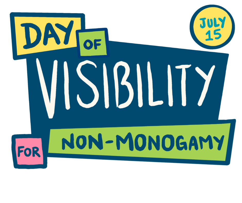 Nonmonogamy Day of Visibility July 15, 2023